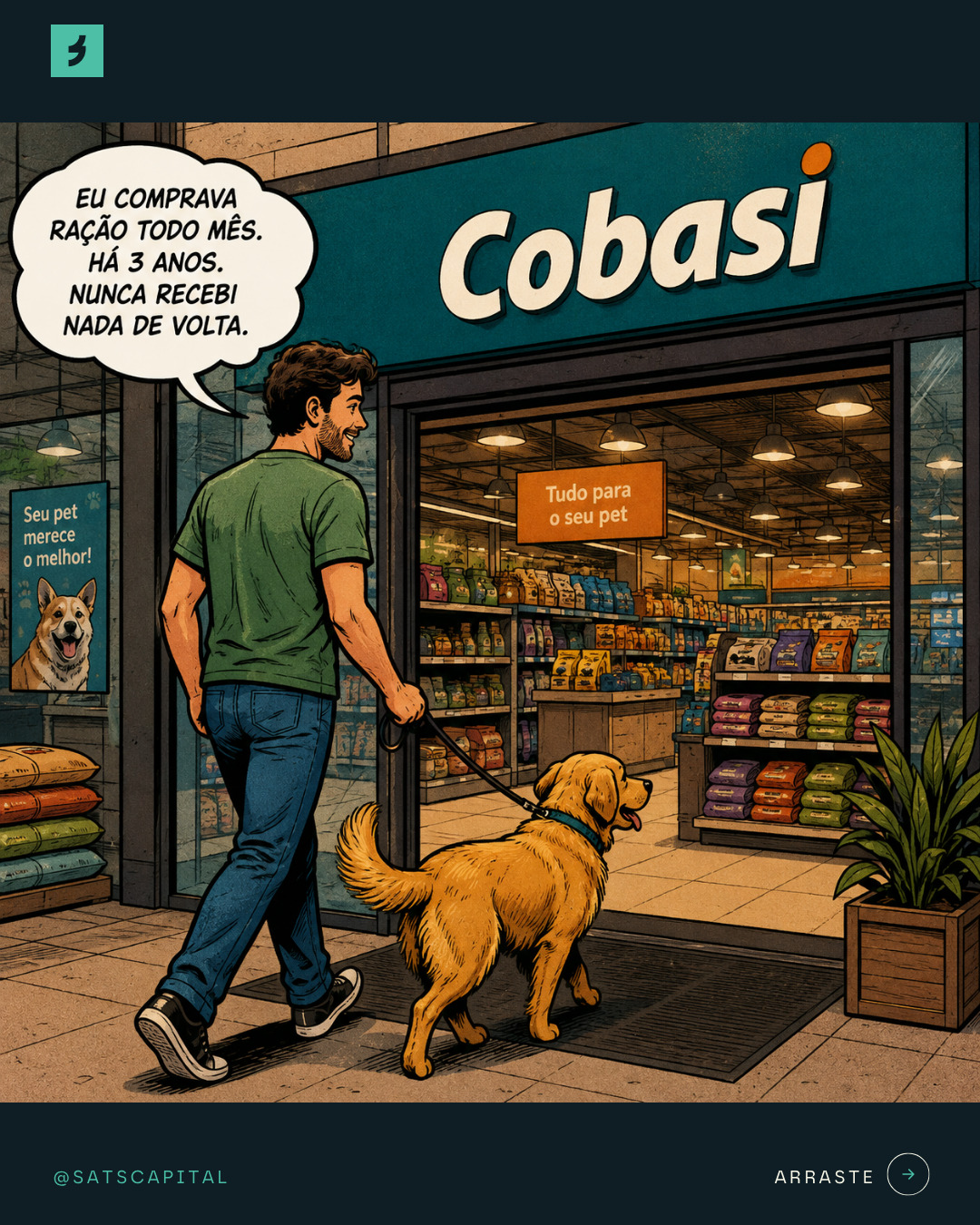 Parece quadrinho, mas é história real: a compra que se repete todo mês, como a ração do seu pet, e nunca devolve nada. 

Pela SATS, a mesma ração volta até 2,4% em Bitcoin, e o slide 4 mostra o que isso vira em 1, 5 e 10 anos. 

O final da história, quem escreve é você. 

Ficou curioso e quer saber quanto você já poderia estar ganhando? Comente CONTA que te enviamos a calculadora por DM.

Quer testar a SATS? O link para download está na bio. 

#satscapital #bitcoin #cashback #cashbackembitcoin #investback #economiadigital #bitcoinparatodos #aprendendosobrebitcoin